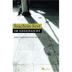 Im Gegenlicht. Eine italienische Reise (Gebundene Ausgabe)