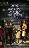 OLDE WORLDE MAGIC - SUPERSTITIONS AND LORE