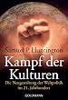 Kampf der Kulturen: Die Neugestaltung der Weltpolitik im 21. Jahrhundert