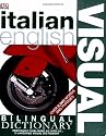 Italian English Bilingual Visual Dictionary (DK Visual Dictionaries)