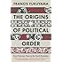 The Origins of Political Order: From Prehuman Times to the French Revolution