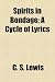Spirits in Bondage; A Cycle of Lyrics