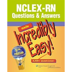 NCLEX-RN Questions & Answers Made Incredibly Easy!