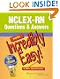 NCLEX-RN® Questions & Answers Made Incredibly Easy! (Incredibly Easy! Series)