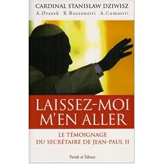 Laissez-moi m'en aller : Jean-Paul II : la force dans la faiblesse