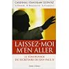 Laissez-moi m'en aller : Jean-Paul II : la force dans la faiblesse