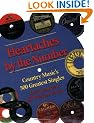 Heartaches by the Number: Country Music's 500 Greatest Singles
