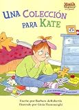 Una Coleccion Para Kate (Math Matters! Series) (Spanish Edition)