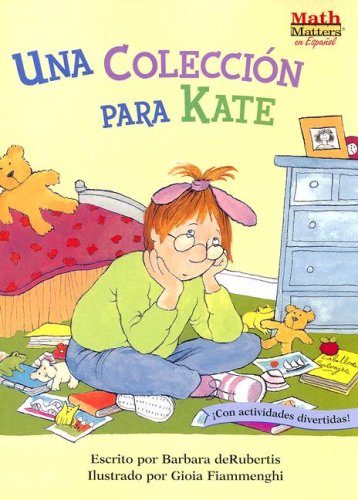 Una Coleccion Para Kate/A Collection for Kate (Math Matters En Espanol) (Spanish Edition)