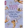 Sieben Tage f�r die Ewigkeit