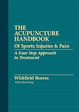 The Acupuncture Handbook of Sports Injuries & Pain