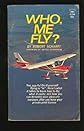 Who, me fly?
