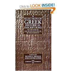 A Selection of Greek Historical Inscriptions to the End of the Fifth Century BC: To the End of the Fifth Century B.C. Ed.R.Meiggs & D.Lewis Vol 1 (Clarendon Paperbacks)