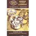Mirro-Matic Speed Pressure Cooker: Directions Recipes Timetables by Mirro Aluminum Company