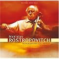Mstislav Rostropovitch : Le Violoncelle du Si�cle