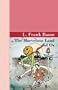 The Marvelous Land of Oz (Akasha Classic Series)