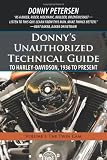 Donny's Unauthorized Technical Guide to Harley-Davidson, 1936 to Present: Volume I: The Twin Cam