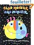 Glad Monster, Sad Monster: A Book abo...