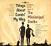 A Tribute To The Mississippi Sheiks: Things About Comin' My Way