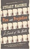 Pies and Prejudice: In search of the North
