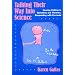 Talking Their Way into Science: Hearing Children's Questions and Theories, Responding With Curricula (Language and Literacy Series (Teachers College ... in Contemporary Educational Thought Series)