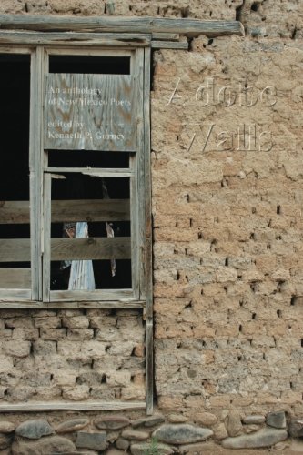 Adobe Walls: an anthology of New Mexico Poets (Volume 5)