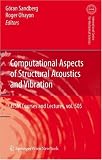 Computational Aspects of Structural Acoustics and Vibration (CISM International Centre for Mechanical Sciences)