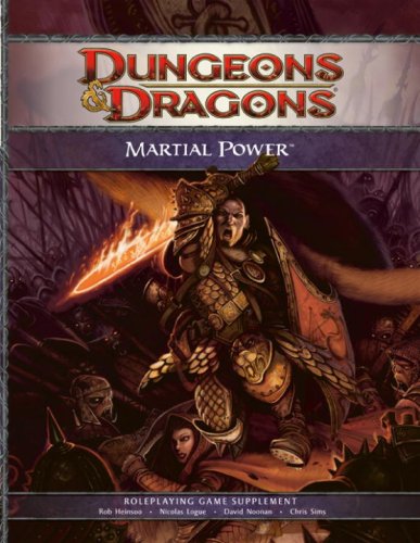 Martial Power: A 4th Edition D&d Supplement (D&d Rules Expansion) (Dungeons & Dragons) (Dungeons & Dragons) (Dungeons & Dragons)
