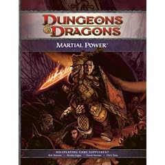 Martial Power: A 4th Edition D&d Supplement (D&d Rules Expansion) (Dungeons & Dragons) (Dungeons & Dragons)