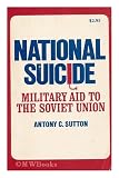Produkt-Bild: National suicide: military aid to the Soviet Union [by] Antony C. Sutton