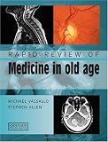 Rapid Review of Medicine in Old Age
