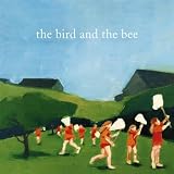 The Bird And The Bee