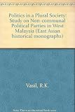 Politics in a plural society : a study of non-communal political parties in West Malaysia