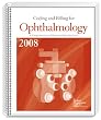 Coding and Billing for Ophthalmology, 2008 Edition