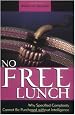 No Free Lunch: Why Specified Complexity Cannot Be Purchased without Intelligence