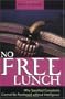 No Free Lunch: Why Specified Complexity Cannot Be Purchased without Intelligence