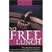 No Free Lunch: Why Specified Complexity Cannot Be Purchased without Intelligence