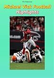 Michael Vick Football Highlights