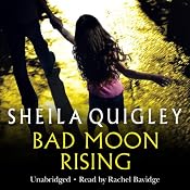 Bad Moon Rising | [Sheila Quigley]