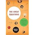 The Great Equations (Breakthroughs in Science from Pythagoras to Heisenberg) (Hardcover)