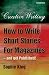 How to Write Short Stories for Magazines: ..and Get Them Published!
