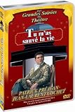 Tu m as sauvé la vie