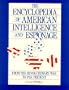 The Encyclopedia of American Intelligence and Espionage: From the Revolutionary War to the Present