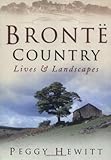 Brontë country : lives & landscapes
