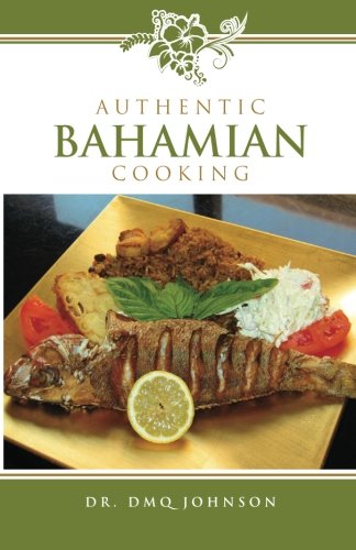 Authentic BAHAMIAN COOKING