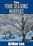 The Four Seasons Murders (Morgan Crew Mystery Series)