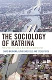 The Sociology of Katrina: Perspectives on a Modern Catastrophe