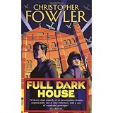 Full Dark House: (Bryant & May Book 1)by Christopher Fowler