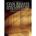 Civil Rights and Liberties in the 21st Century (3rd Edition) by John C. Domino