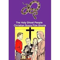 The Holy Ghost People / Christian Scare Film Shorts